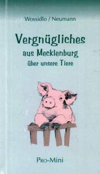 Vergnügliches aus Mecklenburg über unsere Tiere