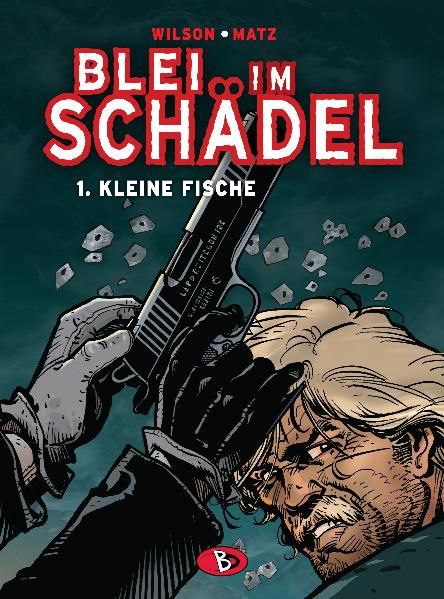 Blei im Schädel #1
