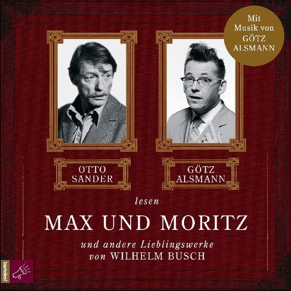 Max und Moritz und andere Lieblingswerke von Wilhelm Busch
