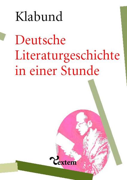 Deutsche Literaturgeschichte in einer Stunde