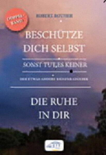 BESCHÜTZE DICH SELBST-SONST TUT ES KEINER