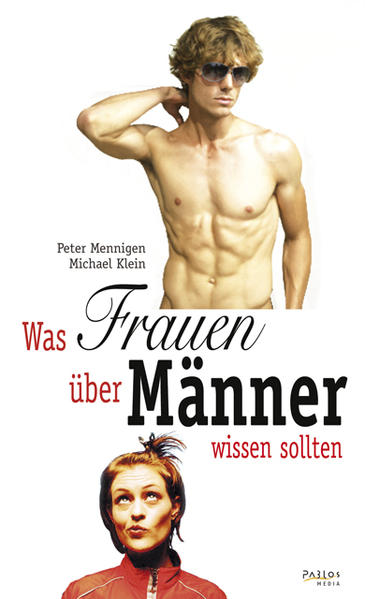 Was Frauen über Männer wissen sollten
