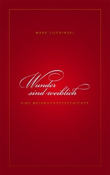 Wunder sind weiblich