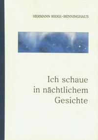 Ich schaue in nächtlichem Gesichte