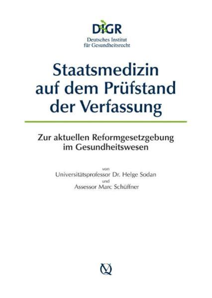 Staatsmedizin auf dem Prüfstand der Verfassung