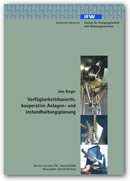 Verfügbarkeitsbasierte, kooperative Anlagen- und Instandhaltungsplanung
