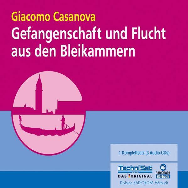 Gefangenschaft und Flucht aus den Bleikammern