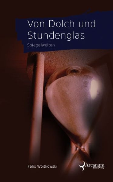 Von Dolch und Stundenglas
