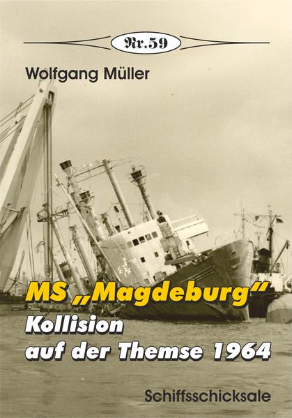 MS "Magdeburg" - Kollision auf der Themse 1964