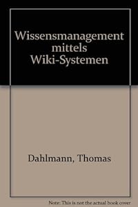 Wissensmanagement mittels Wiki-Systemen