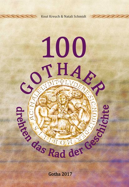 100 Gothaer drehten das Rad der Geschichte