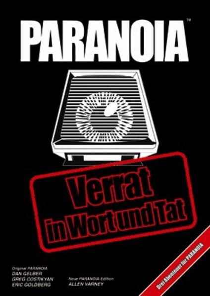 Paranoia - Verrat in Wort und Tat