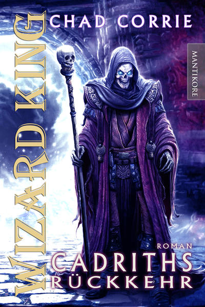 WIZARD KING  - Cadriths Rückkehr