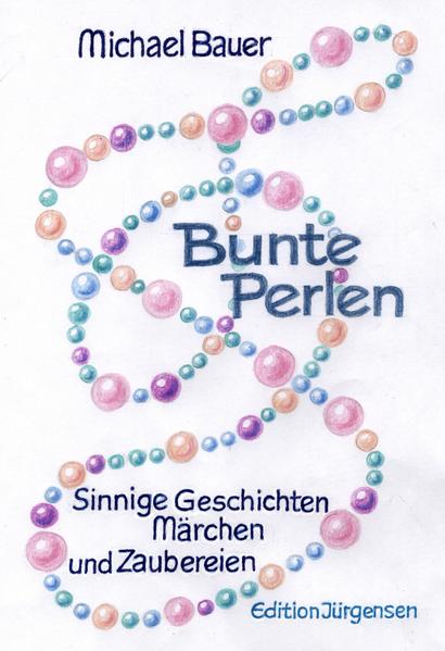Bunte Perlen - Erzählungen für junge Leser