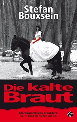 Die kalte Braut