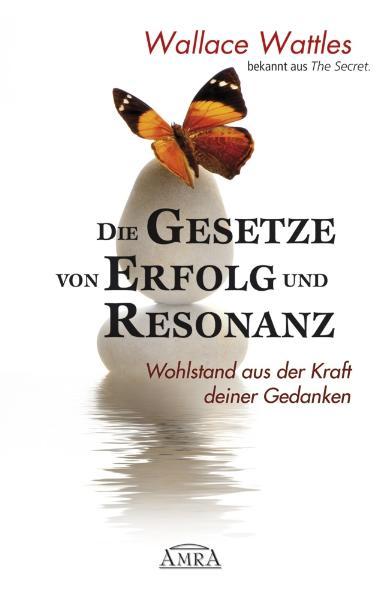 Die Gesetze von Erfolg und Resonanz