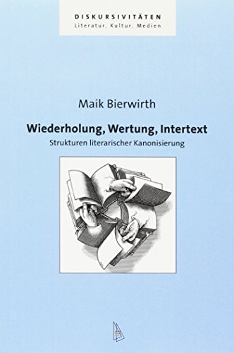 Wiederholung, Wertung, Intertext