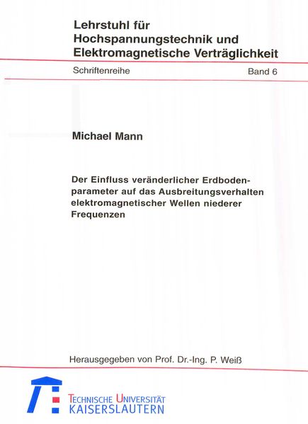 Der Einfluß veränderlicher Erdbodenparameter auf das Ausbreitungsverhalten elektromagnetischer Wellen niederer Frequenzen