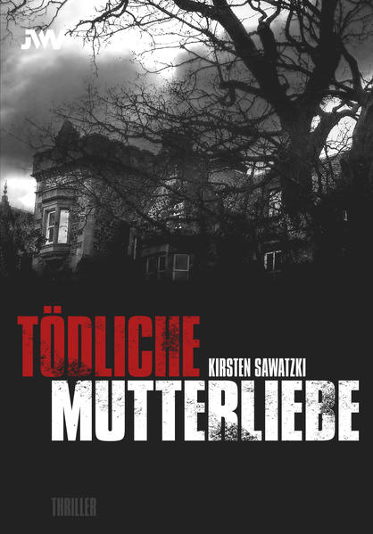 Tödliche Mutterliebe