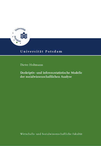 Deskriptiv- und interenzstatistische Modelle der sozialwissenschaftlichen Analyse