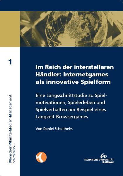 Im Reich der interstellaren Händler: Internetgames als innovative Spielform