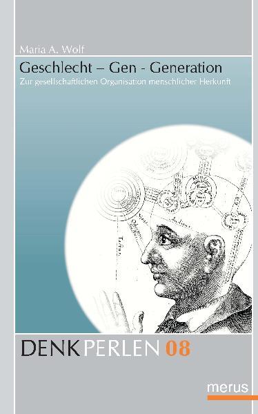 Geschlecht – Gen - Generation