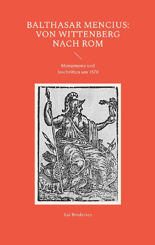 Balthasar Mencius: Von Wittenberg nach Rom