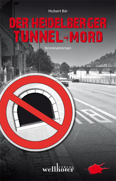 Der Heidelberger Tunnel-Mord