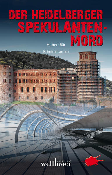 Der Heidelberger Spekulanten-Mord