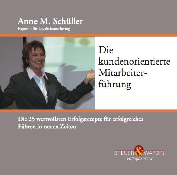 Die kundenorientierte Mitarbeiterführung
