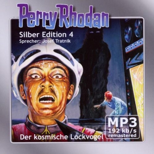 Perry Rhodan Silber Edition (MP3-CDs) 04 - Der kosmische Lockvogel