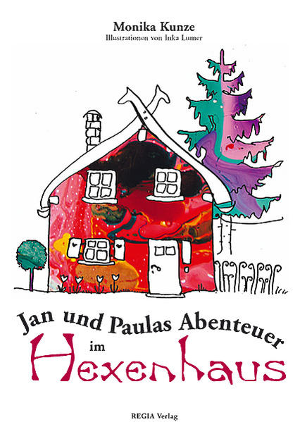 Jan und Paulas Abenteuer im Hexenhaus