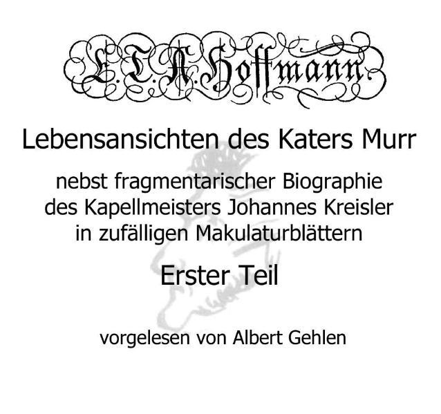 Lebensansichten des Katers Murr - Erster Teil