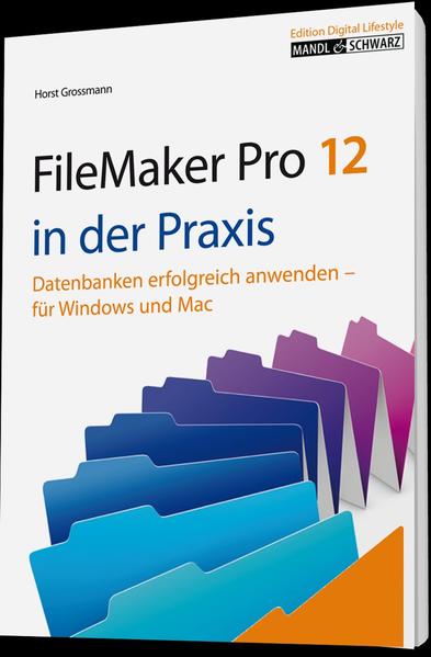 FileMaker Pro 12 in der Praxis