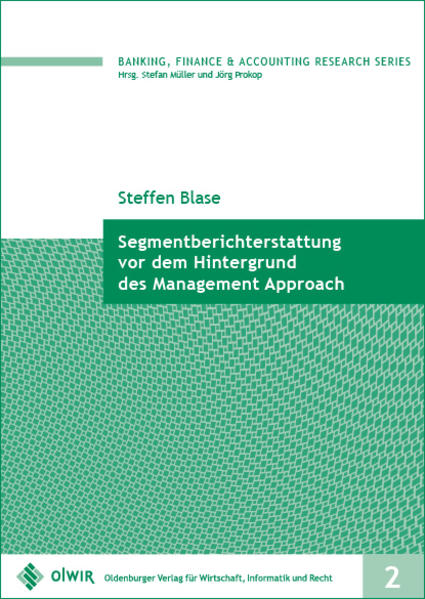 Segmentberichterstattung vor dem Hintergrund des Management Approach