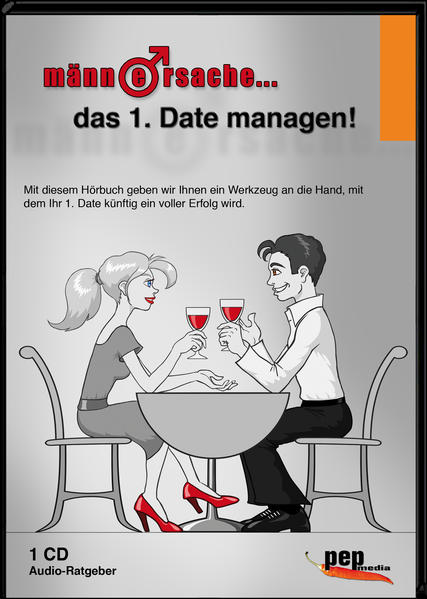 Männersache... das 1. Date managen!