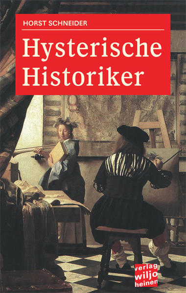 Hysterische Historiker