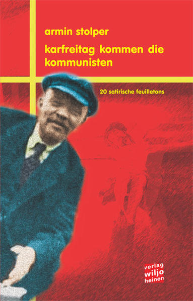 Karfreitag kommen die Kommunisten
