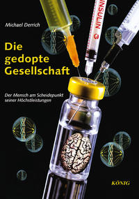 Die gedopte Gesellschaft