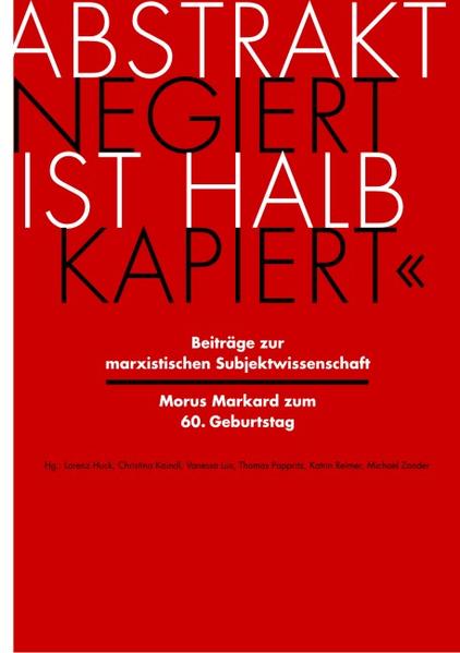 'Abstrakt negiert ist halb kapiert'