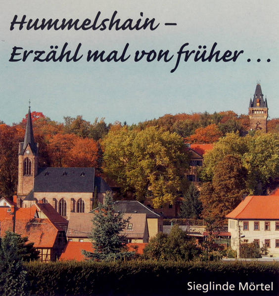 Hummelshain - Erzähl mal von früher