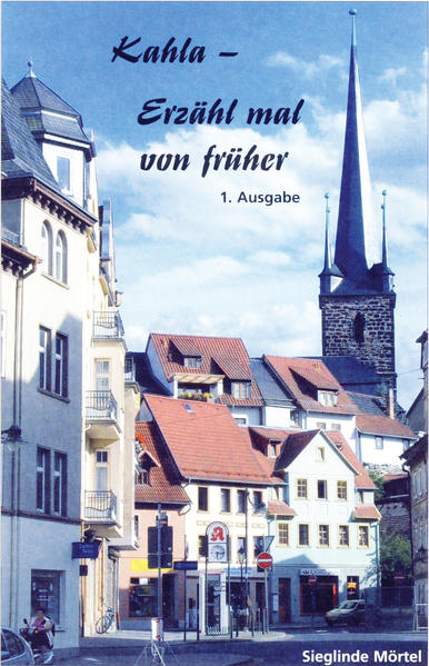 Kahla - Erzähl mal von früher