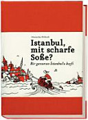 Istanbul, mit scharfe Soße?