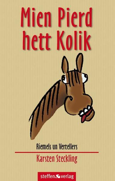 Mien Pierd hett Kolik