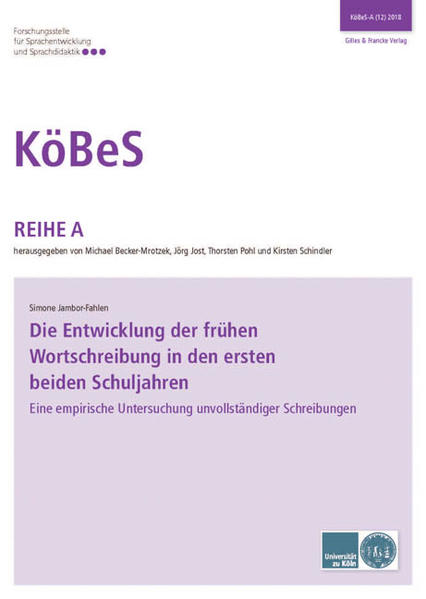 Die Entwicklung der frühen Wortschreibung in den ersten beiden Schuljahren