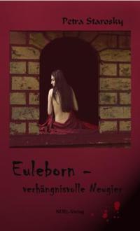 Euleborn - verhängnisvolle Neugier