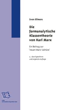 Die formanalytische Klassentheorie von Karl Marx.