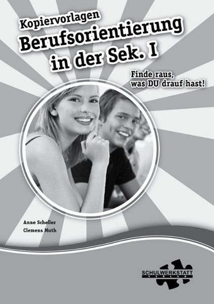 Berufsorientierung in der Sek. I (Kopiervorlagen)