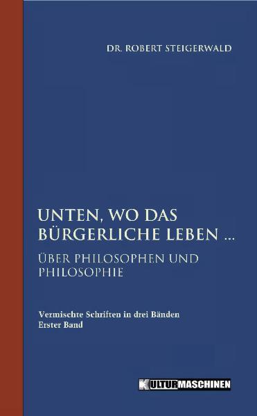 Unten, wo das bürgerliche Leben