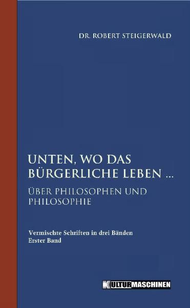 Unten, wo das bürgerliche Leben